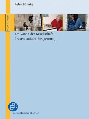 cover image of Am Rande der Gesellschaft – Risiken sozialer Ausgrenzung